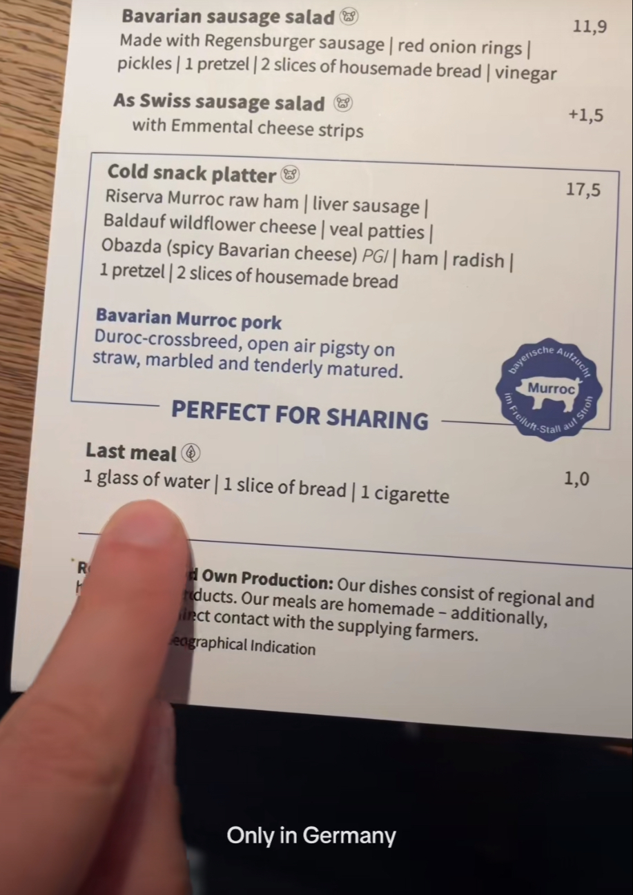 A menu with an item: “ Last meal: 1 glass of water | 1 slice of bread | 1 cigarette (1 Euro)”