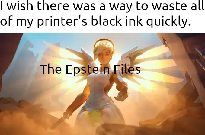 Caption says: "I wish there was a way to waste all of my printer's black ink quickly."